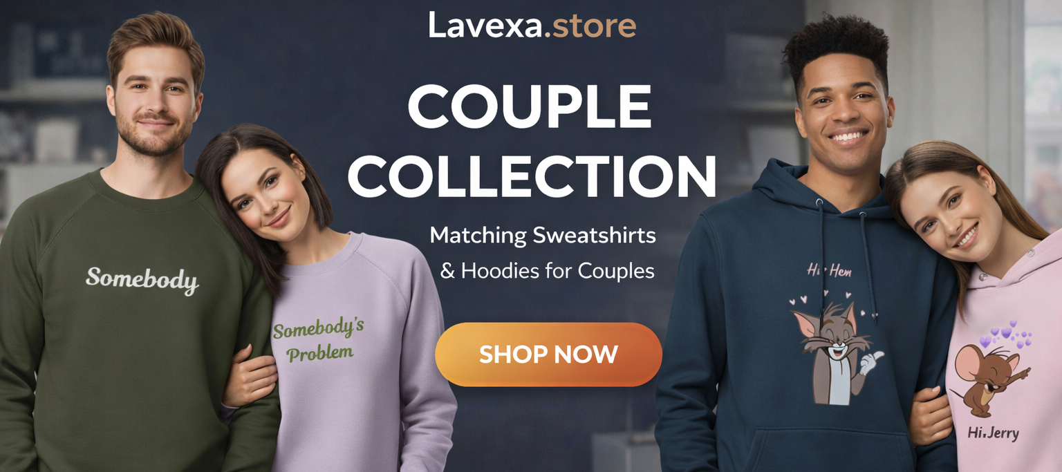 Promotional image for Lavexa.store Couple Collection featuring matching sweatshirts and hoodies.